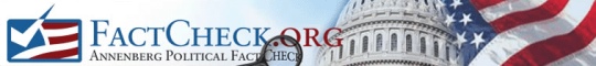 Check the facts, ask a question. Click here for FactCheck.org